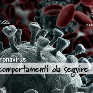 Coronavirus, prevenire è sempre meglio che curare!