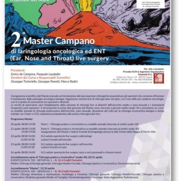 Secondo Master Campano di Laringologia Oncologica ed ENT (Era, Nose and Throat live Surgery) – Napoli 20-24 Aprile 2020